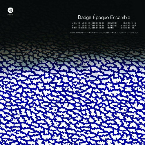 Badge Époque Ensemble, James Baley - Clouds Of Joy (2022)