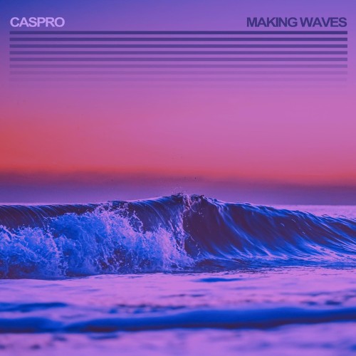 VA - Caspro - Making Waves (2022) (MP3)