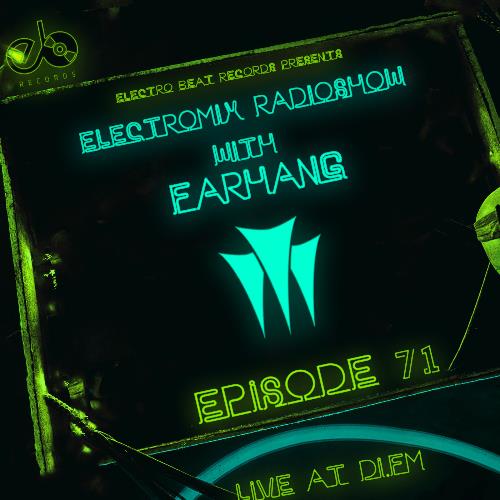 FARHANG - Electromix Radioshow Episode 071 (2022-09-14)