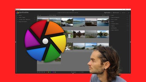 Darktable Software The Complete Course For Photo Editing