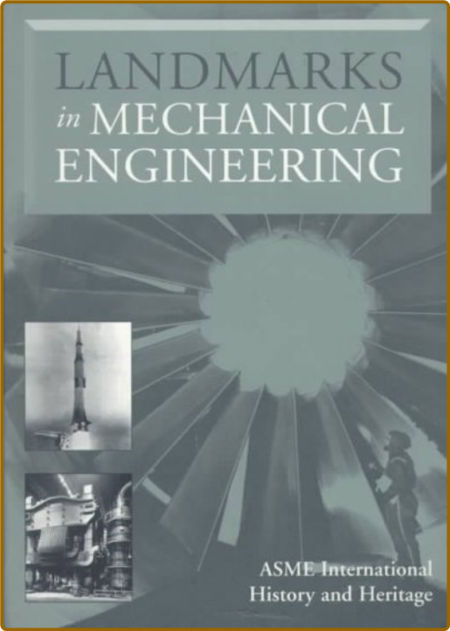 ASME  Landmarks in Mechanical Engineering 1996