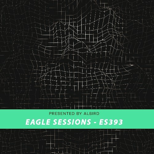 Albird - Eagle Sessions #393 (2022-09-14)