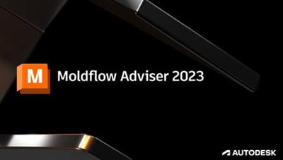 Autodesk Moldflow Adviser Ultimate 2023 (x64)