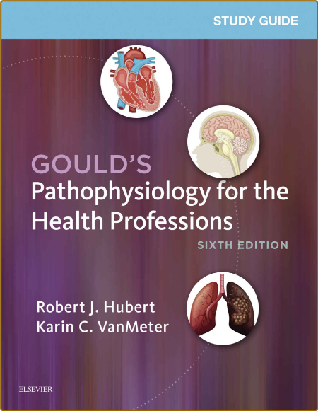 Hubert R  Study Guide for Gould's Pathophysiology   2018