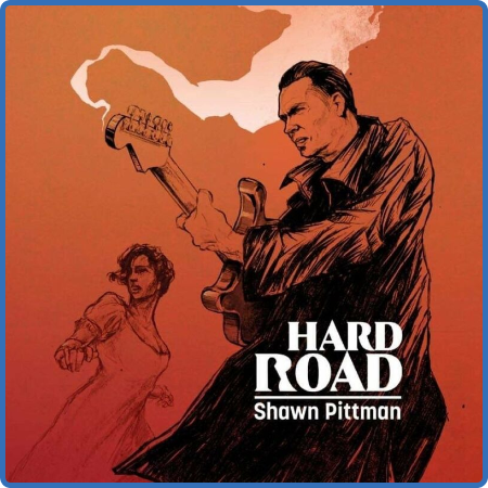 Shawn Pittman - Hard Road (2022)