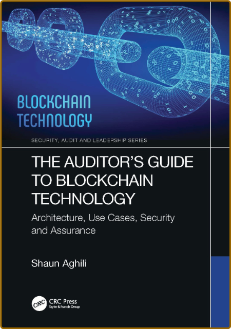 Aghili S  The Auditor's Guide to Blockchain Technology   2023