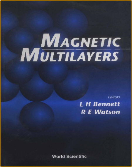 Bennett L , Watson R  Magnetic Multilayers 1994