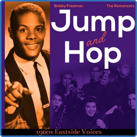 Bobby Freeman - Jump and Hop (1960S Eastside Voices) (2022)