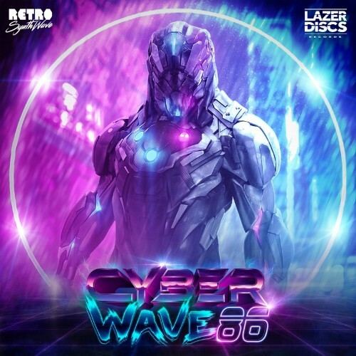 Cyberwave 86 (A Retro Synthwave and Lazerdiscs Compilation) (2022)