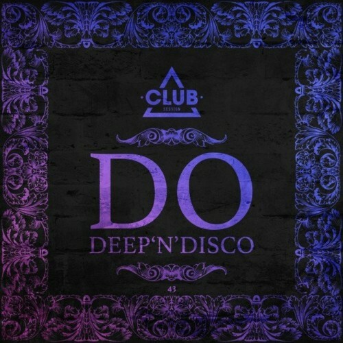 VA - Do Deep'n'disco, Vol. 43 (2022) (MP3)