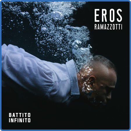 Eros Ramazzotti - Battito Infinito (2022)