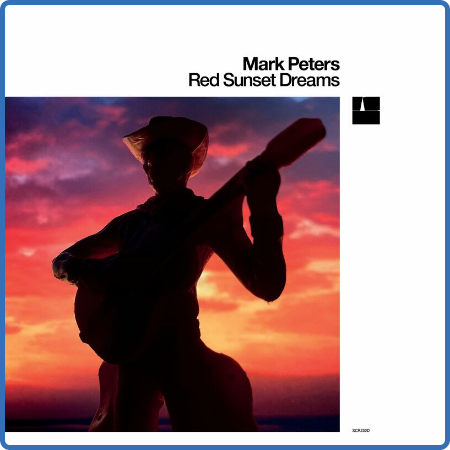 Mark Peters - Red Sunset Dreams (2022)