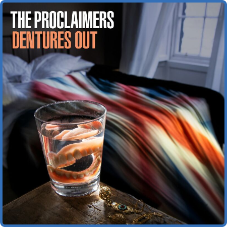 The Proclaimers - Dentures Out (2022)