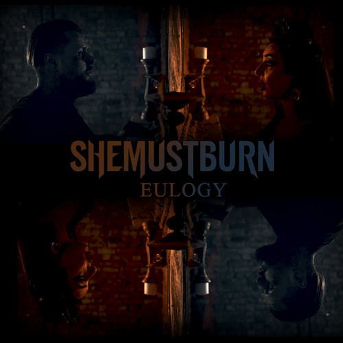 She Must Burn - Eulogy (Single) (2022)