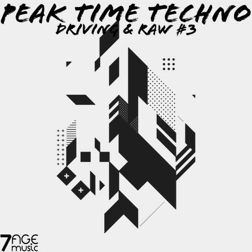 Peak Time Techno, Driving & Raw, Vol. 3 (2022)