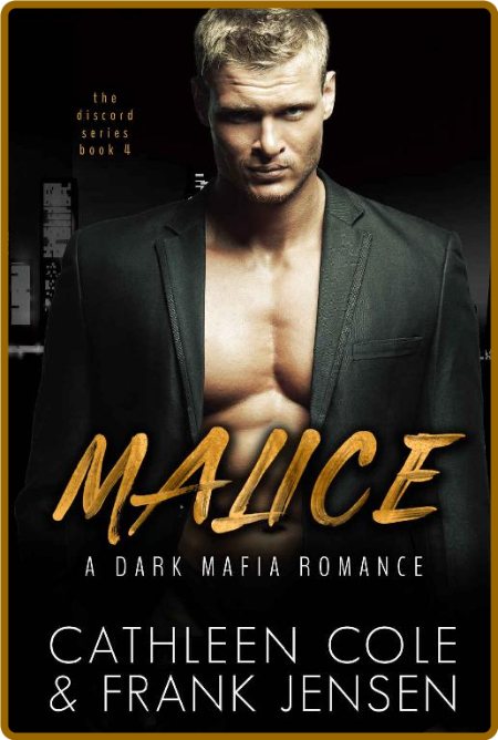 Malice  A Dark Mafia Romance (T - Cathleen Cole