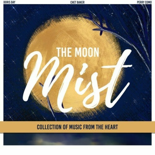 VA - The Moon Mist (Collection of Music from the Heart) (2022) (MP3)
