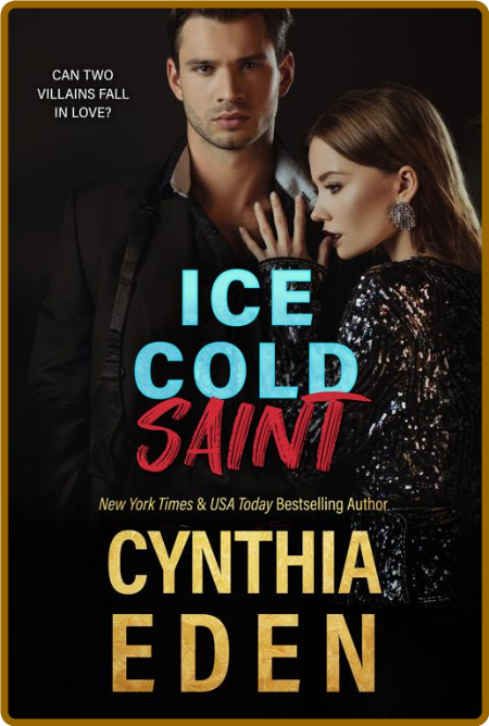 Ice Cold Saint (Ice Breaker Col - Cynthia Eden