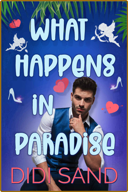 What Happens In Paradise - Didi Sand