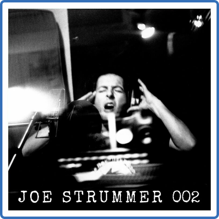 Joe Strummer - Joe Strummer 002  The Mescaleros Years (2022)