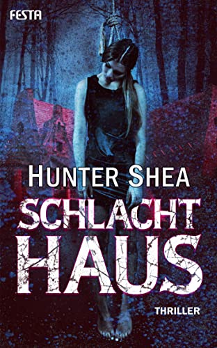 Cover: Hunter Shea  -  Schlachthaus