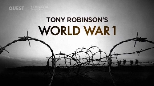 QUEST - Tony Robinson's World War One (2014)
