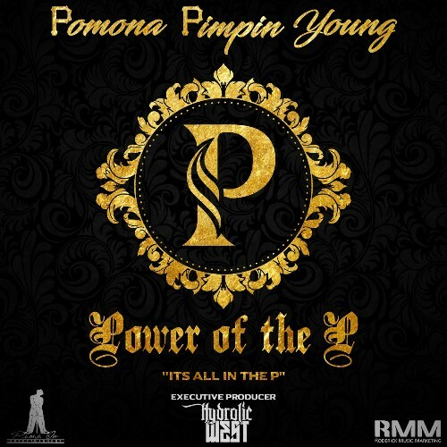 Pomona Pimpin Young - Power Of The P "It''s All In The P" (2022)