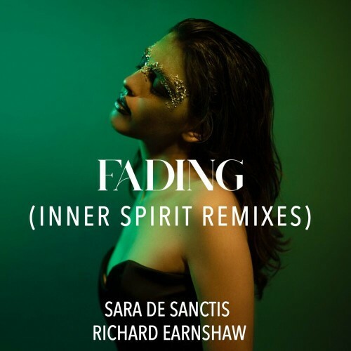 VA - Richard Earnshaw & Sara De Sanctis - Fading (Inner Spirit Remixes) (2022) (MP3)
