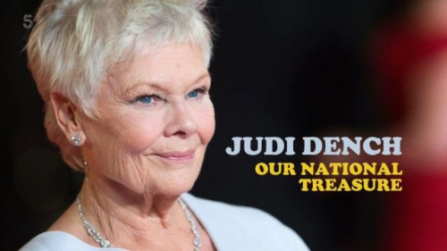 Channel 5 - Judi Dench Our National Treasure (2022)