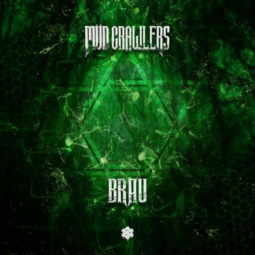 Mud Crawlers - Brau (2022)