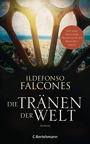 Cover: Ildefonso Falcones  -  Die Tränen der Welt