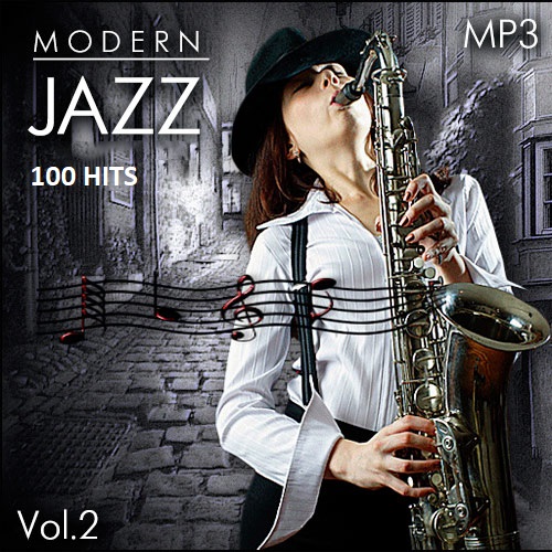 Modern Jazz Vol.2 - 100 HITS (2022) Mp3