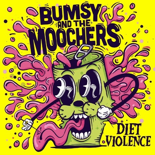 Bumsy And The Moochers - Diet Violence (2022)