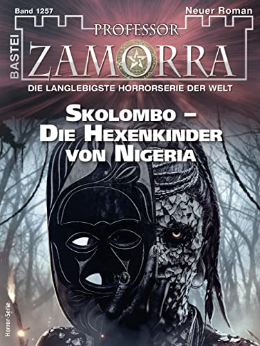 Ian Rolf Hill  -  Professor Zamorra 1257  -  Skolombo  -  Die Hexenkinder von Nigeria