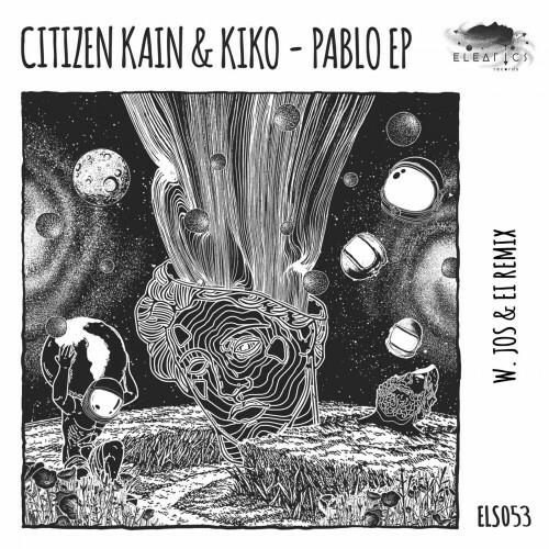 VA - Citizen Kain & Kiko - Pablo EP (2022) (MP3)