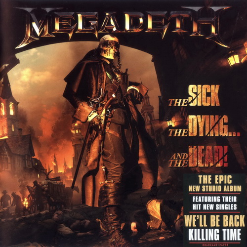 Megadeth - 2022 - The Sick, The Dying ...And The Dead [T-Boy Rec., 00602445124978, Germany]