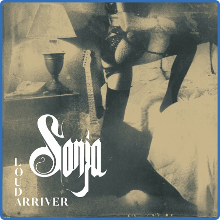 Sonja - Loud Arriver (2022)