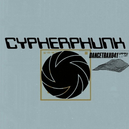 VA - Cypherphunk - Dance Trax, Vol. 41 (2022) (MP3)