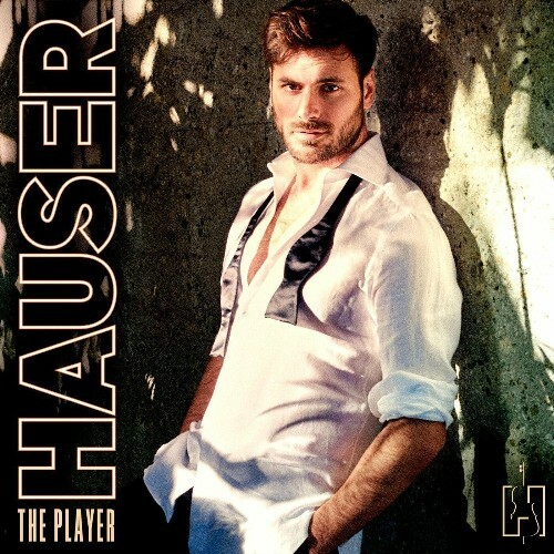 Stjepan Hauser, Hauser - The Player (2022)