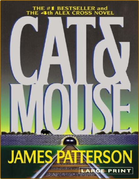 Cat  Mouse (Alex Cross Novels) Dcbd490c2d81d1806030ae1b4e8fab72