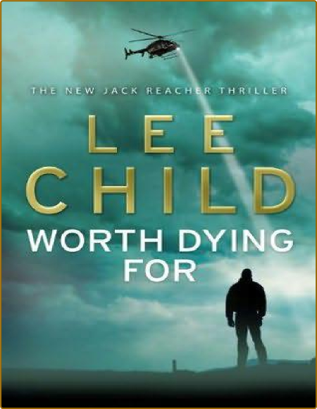 Worth Dying For  A Reacher Novel