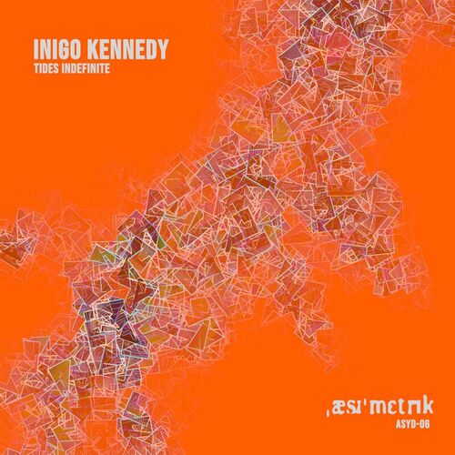 VA - Inigo Kennedy - Tides Indefinite (2022) (MP3)