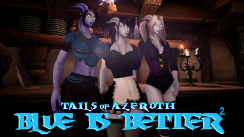 BLUE IS BETTER 2 - TAILS OF AZEROTH SERIES VERSION 0.88B BY AURIL