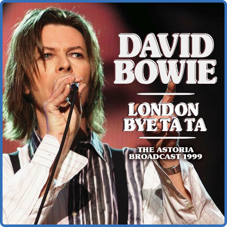 David Bowie - London Bye Ta Ta (2022)