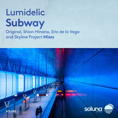 VA - Lumidelic - Subway (2022) (MP3)