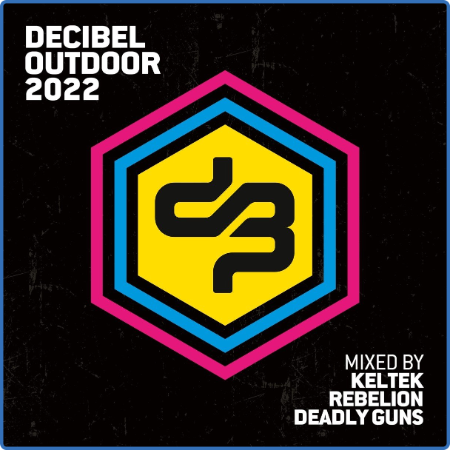 VA - Decibel Outdoor (Mixed by Keltek & Rebelion & Deadly Guys) (3CD) (2022)