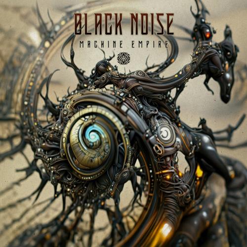 Black Noise - Machine Empire (2022)