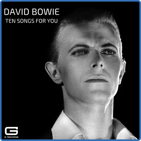 David Bowie - Ten songs for You (2022)