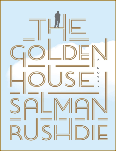 The Golden House  A Novel