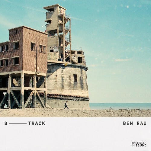 Ben Rau - 8-track (2022)